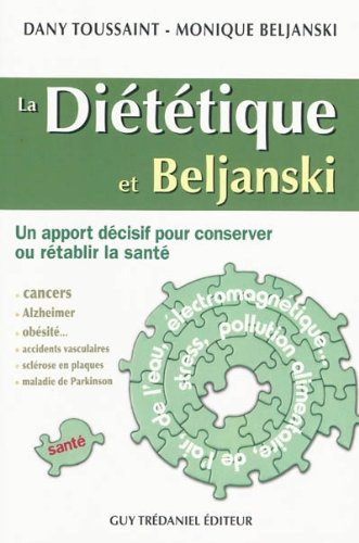 LA DIÉTÉTIQUE ET BELJANSKI