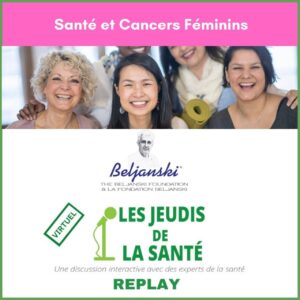 Santé et Cancers Féminins<br> <em>REPLAY</em>